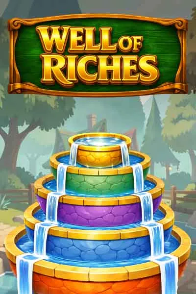 Well of Riches — Quickwin